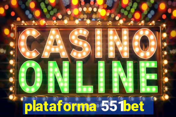 plataforma 551bet